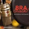 BRA Snack! Börsvärldens intervjupodd