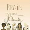 Brain and Beauty