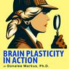 Brain Plasticity in Action - Exploring the Work of Donalee Markus, Ph.D.
