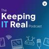 Keeping IT Real | Technology | Business