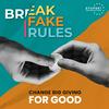 Break Fake Rules