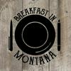 Breakfast In Montana