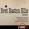 Bret Easton Ellis Podcast