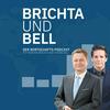 Brichta & Bell - der Wirtschafts-Podcast