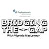 Bridging The Gap