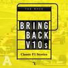 Bring Back V10s - Classic F1 stories