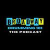 Broadway Drumming 101 - The Podcast