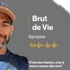 Brut de Vie