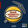DNVR Denver Nuggets Podcast