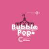 Bubble Pop Podcast