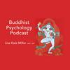 Buddhist Psychology Podcast