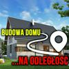 Budowa domu na odległość
