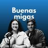 Buenas migas Podcast