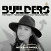 BUILDERS with Alex Snider