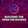 Building the Open Metaverse