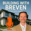 Home Building Insights - Building With Breven