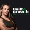 Built for Growth by Miesha Tate