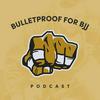 Bulletproof For BJJ Podcast