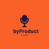byProduct Live