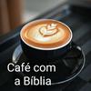 Café com a Bíblia