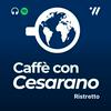 Caffè con Cesarano | Finanza e Mercati Globali