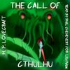 Call of Cthulhu, The by H. P. Lovecraft (1890 - 1937)