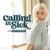 Calling In Sick