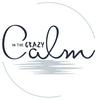 Calm in the Crazy