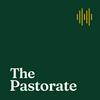 The Pastorate Podcast