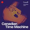 Canadian Time Machine