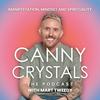 Canny Crystals: Manifestation, mindset and spirituality, with Mart Tweedy