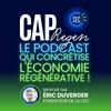 CAP Regen, le podcast qui concrétise l'économie régénérative !