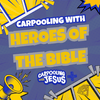 Carpooling with Heroes of the Bible: A Carpooling with Jesus Show |  Bible Stories for Kids Devotionals Daily Devotional for Kids