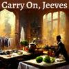 Carry On, Jeeves