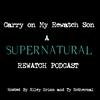 Carry on My Rewatch Son: A Supernatural Rewatch Podcast