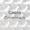 Casos Criminais
