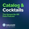 Catalog & Cocktails: The Honest, No-BS Data Podcast