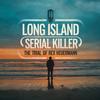Long Island Serial Killer | The Trial Of Rex Heuermann