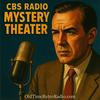 CBS Radio Mystery Theater | Old Time Radio