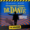 Chameleon: Dr. Dante