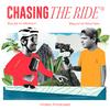 Chasing The Ride