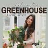 Chats In the Greenhouse with Torrie Jarrett