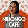 Chiaki's Nihongo Café: A Simple Japanese Podcast for Curious Minds