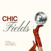 CHIC FIELDS