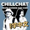 Chillchat (Learn Chinese and Chill)