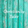 Christianity Talks