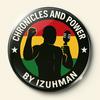 Chronicles and Power by IzuhMan