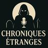 Chroniques étranges - Histoires d'Horreur & Mystères