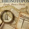 CHRONOTOPOS: luoghi, storie e parole