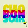 Ciao Bonsoir